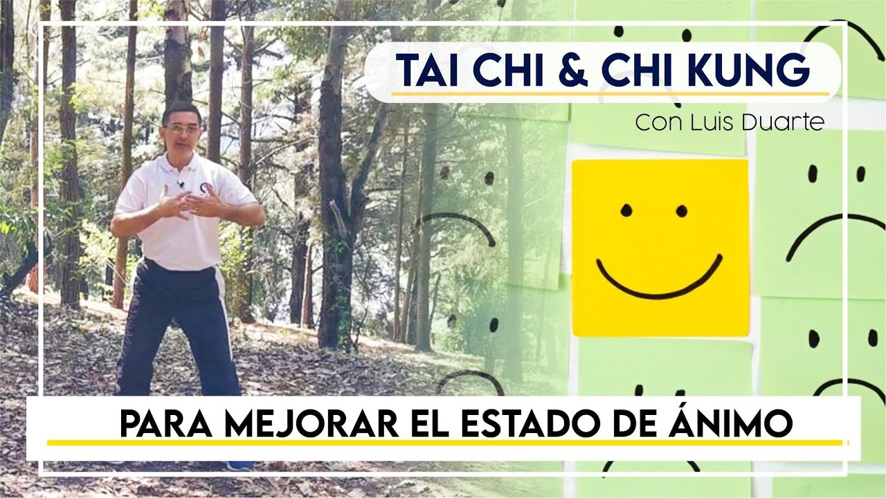 Chi Kung & Tai Chi para subir tu ESTADO DE ANIMO y sentirte MEJOR 😀