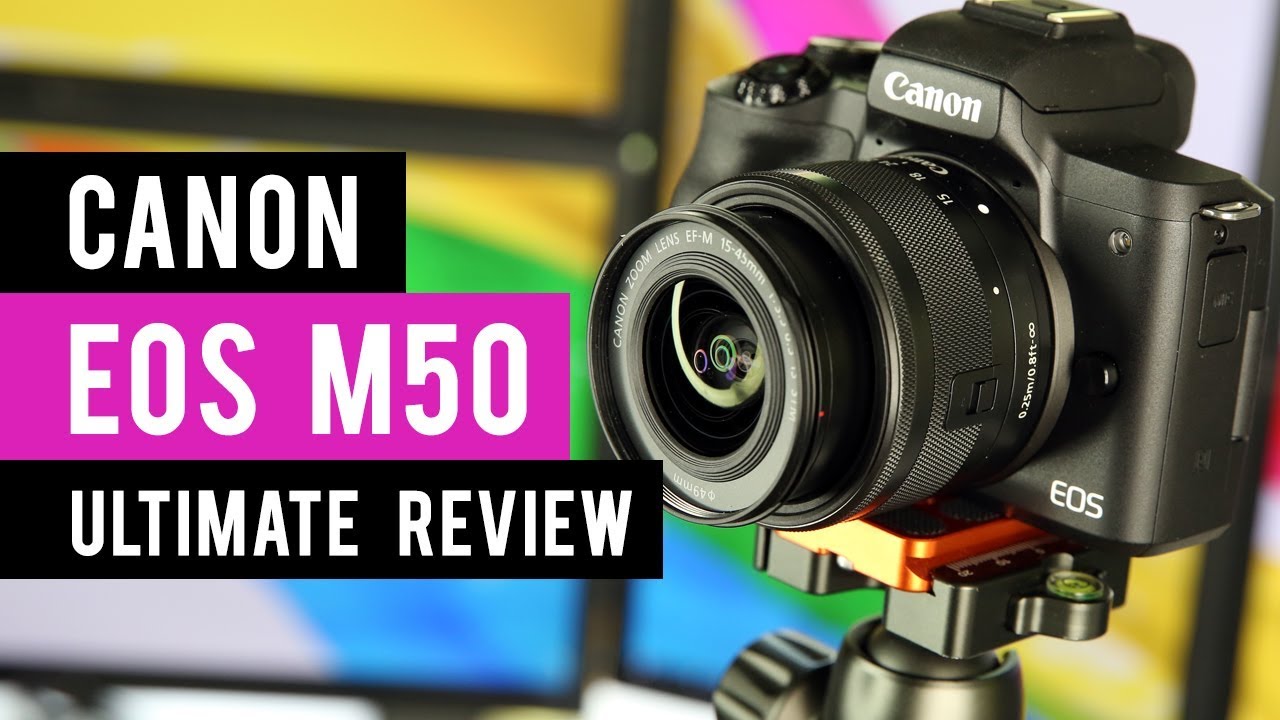 Canon M50 Mirrorless Camera: Ultimate Review