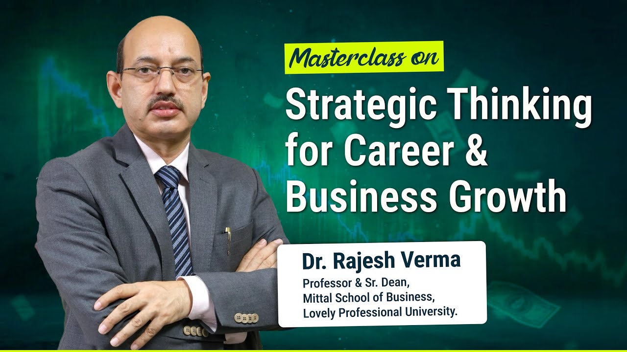 Masterclass on Strategic Thinking for Career & Business Growth