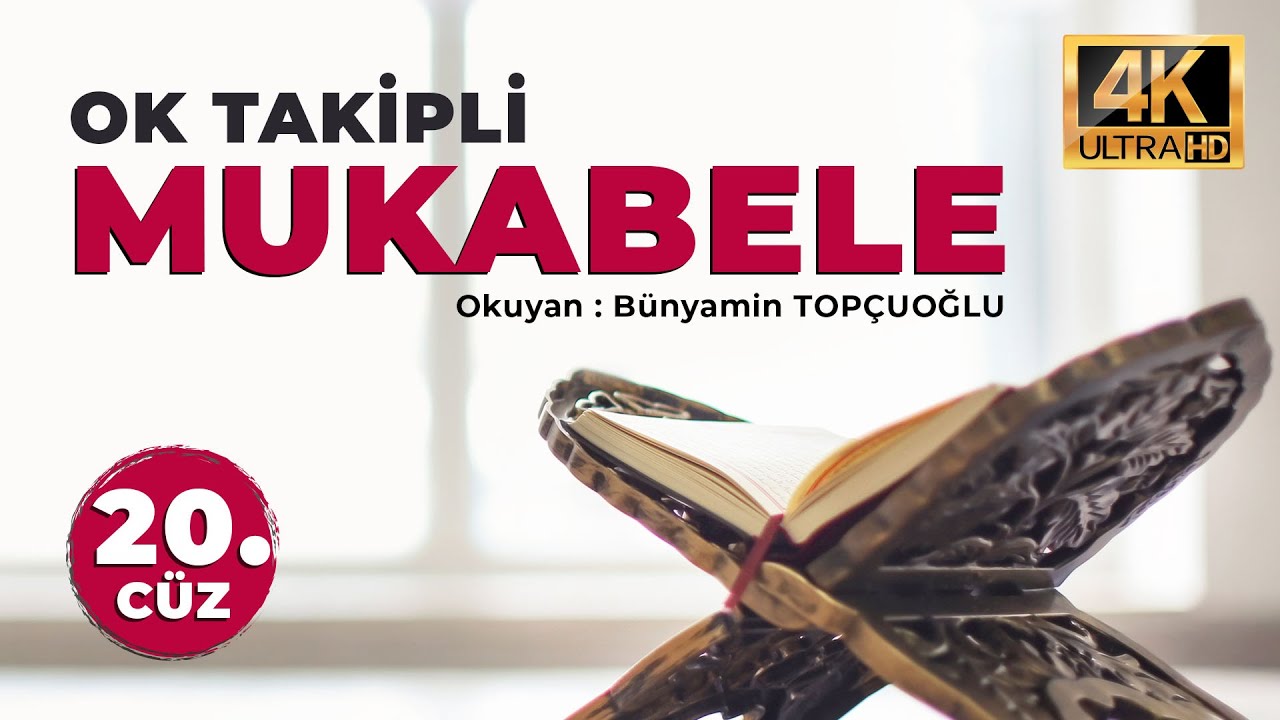 Ok Takipli Hatim - Kur'an-ı Kerim ve T&uuml;rk&ccedil;e Meali - 20. C&uuml;z - 4K