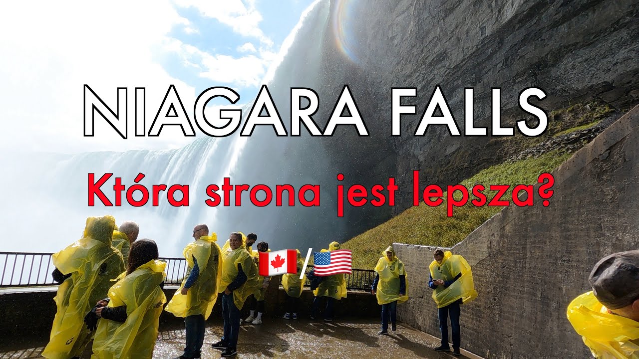 WODOSPAD NIAGARA: KTÓRA STRONA JEST LEPSZA? USA CZY KANADA?