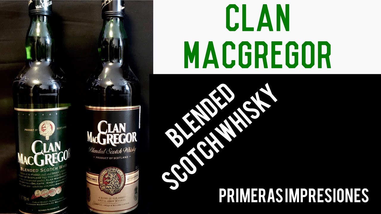 Hablemos de Clan MacGregor Blended Scotch Whisky