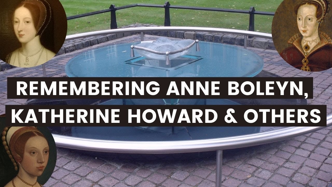 Remembering ANNE BOLEYN, KATHERINE HOWARD and others | A memorial fit for royalty | Tower of London