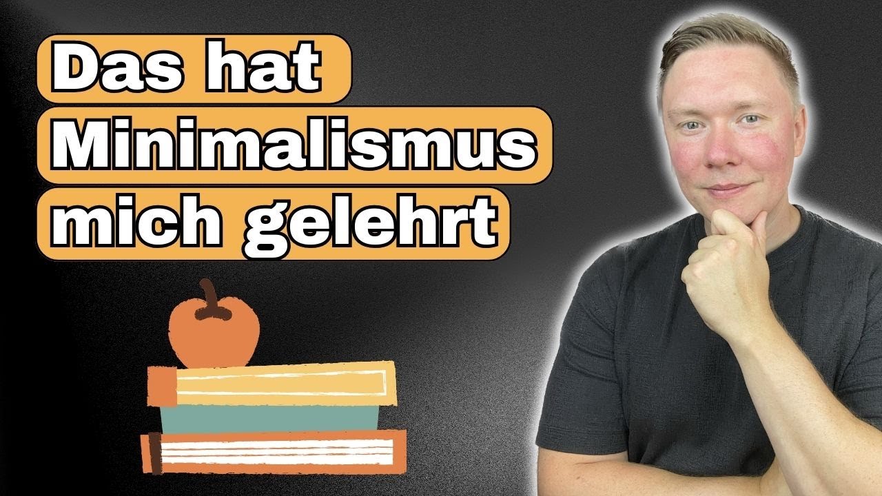 Das hat Minimalismus mich gelehrt | Frugalismus | Frugalgedanken | Roman Welzk