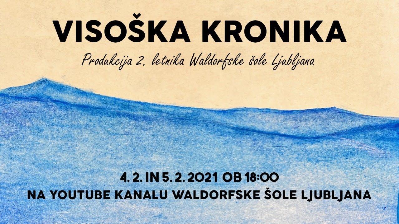 Visoška kronika, produkcija 2. letnika WŠL, četrtkova skupina