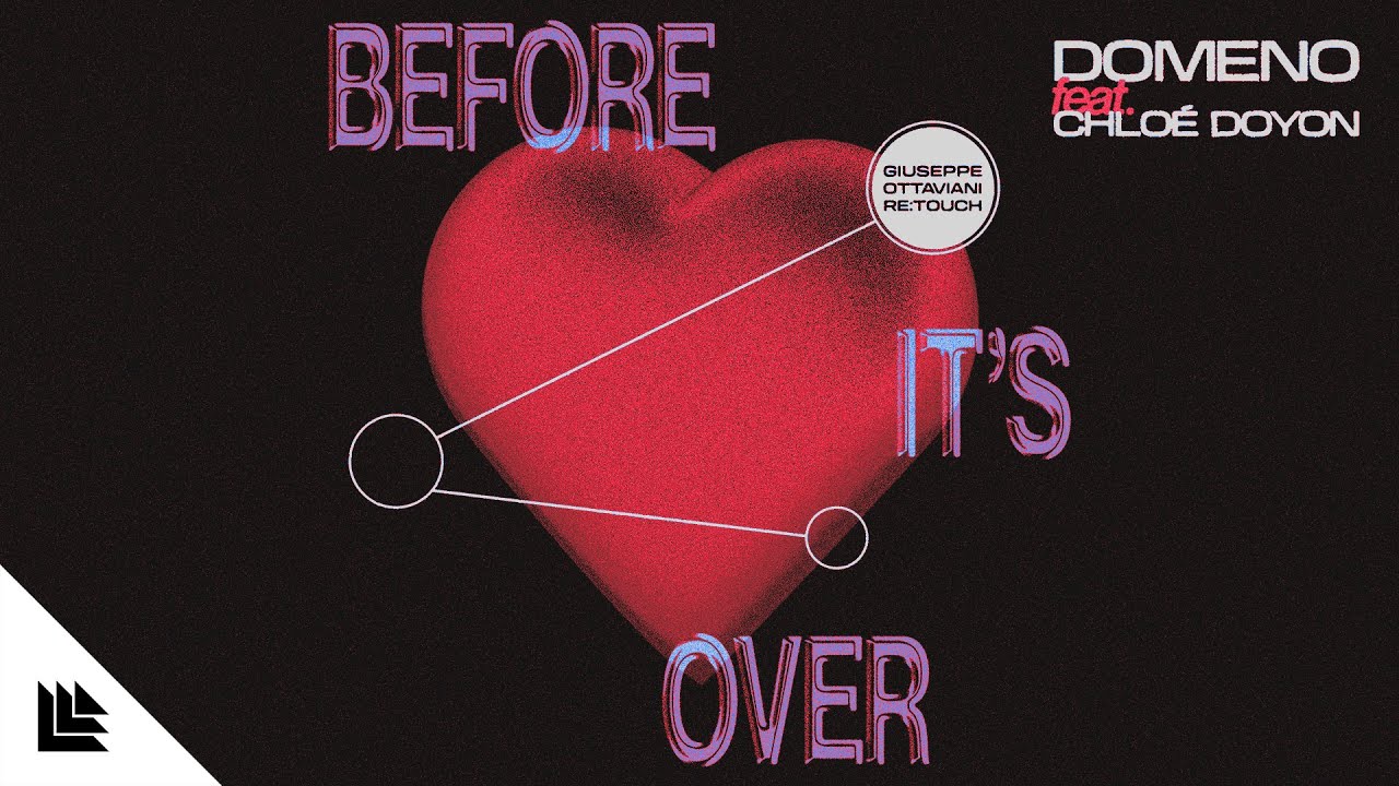 Domeno feat. Chlo&eacute; Doyon - Before It's Over (Giuseppe Ottaviani Retouch)