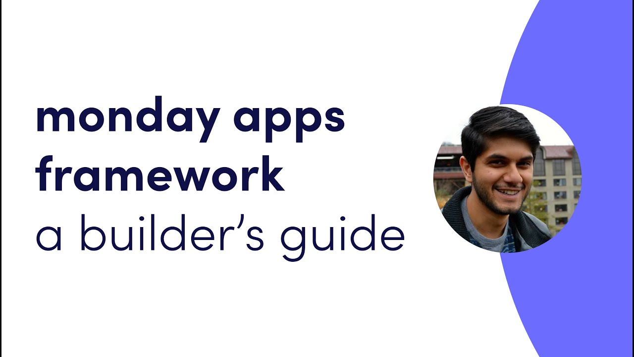 monday apps framework, a builder's guide | monday.com webinars