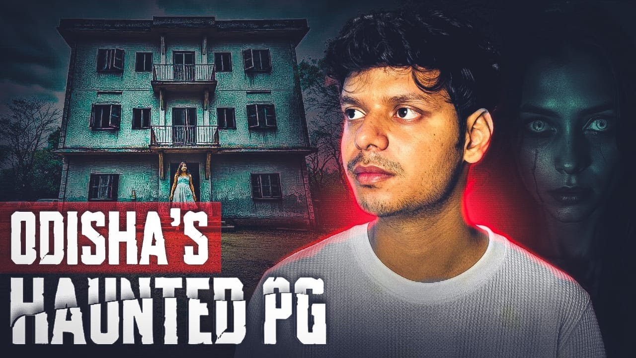 Odisha's Haunted PG || Real Odisha's Haunted Experience