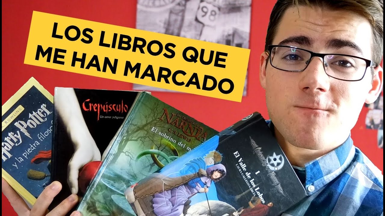 LOS LIBROS QUE MÁS ME HAN MARCADO (primera parte)