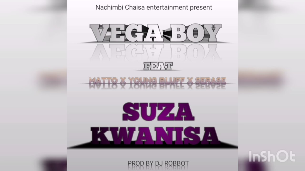 Vega boy__ suza kwanisa Ft matto x Young Bluff x Selase (Official music audio) 