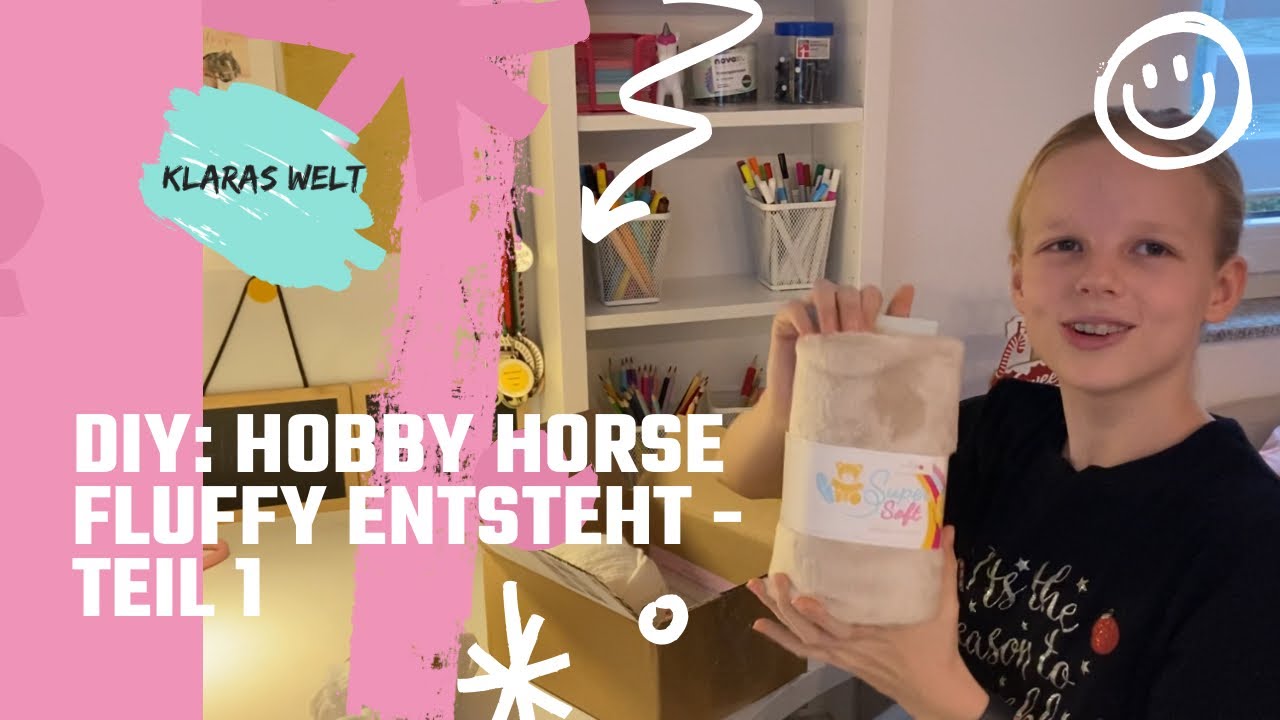 DIY: Hobby Horse Fluffy entsteht - Teil 1 | @Klaras-Welt