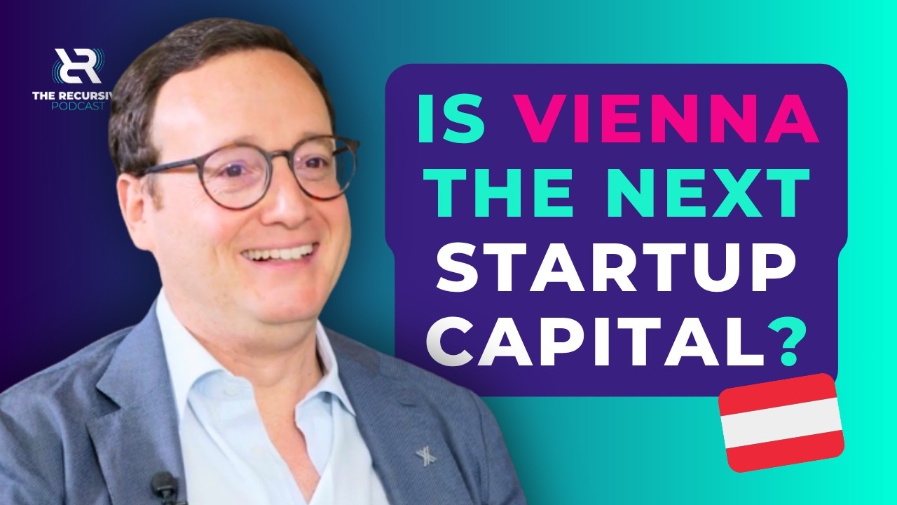 Vienna Found The Key to Startups. Awi Lifshitz on Austria’s Ecosystem | #TheRecursivePodcast E116