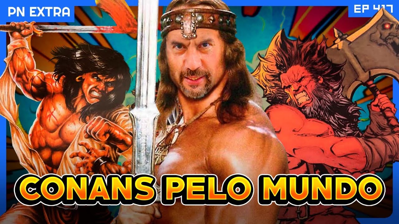CONAN no mundo todo! As versões do bárbaro por editoras fora dos EUA