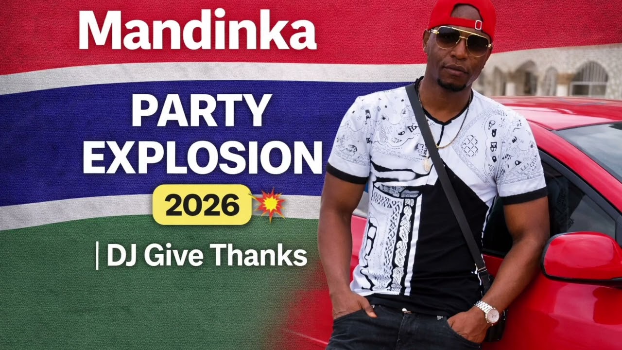 Mandinka Party Explosion 2026 💥 | DJ Give Thanks