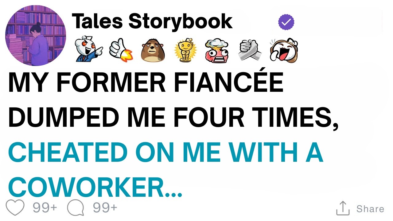[ Full Story ]My Former Fiancée Dumped Me Four Times, Cheated On Me With A Coworker...