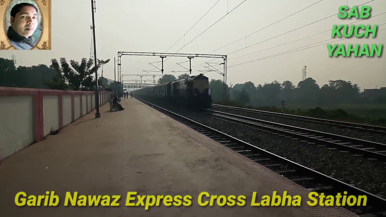 गरीव नवाज एक्सप्रेस || Garib Nawaz Express || Labha Station || by Indian Vlogger M Kumar