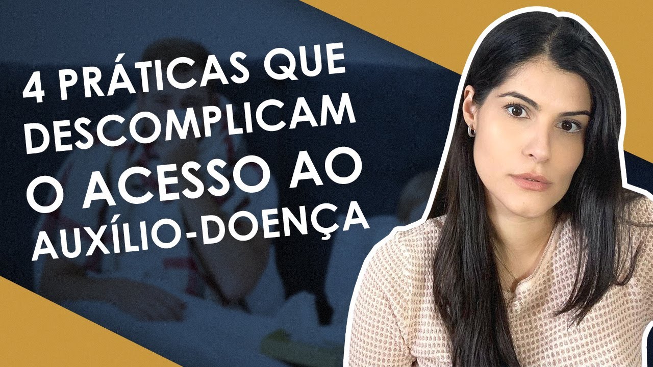 AUXÍLIO DOENÇA: 4 DICAS ANTES DE FAZER O REQUERIMENTO