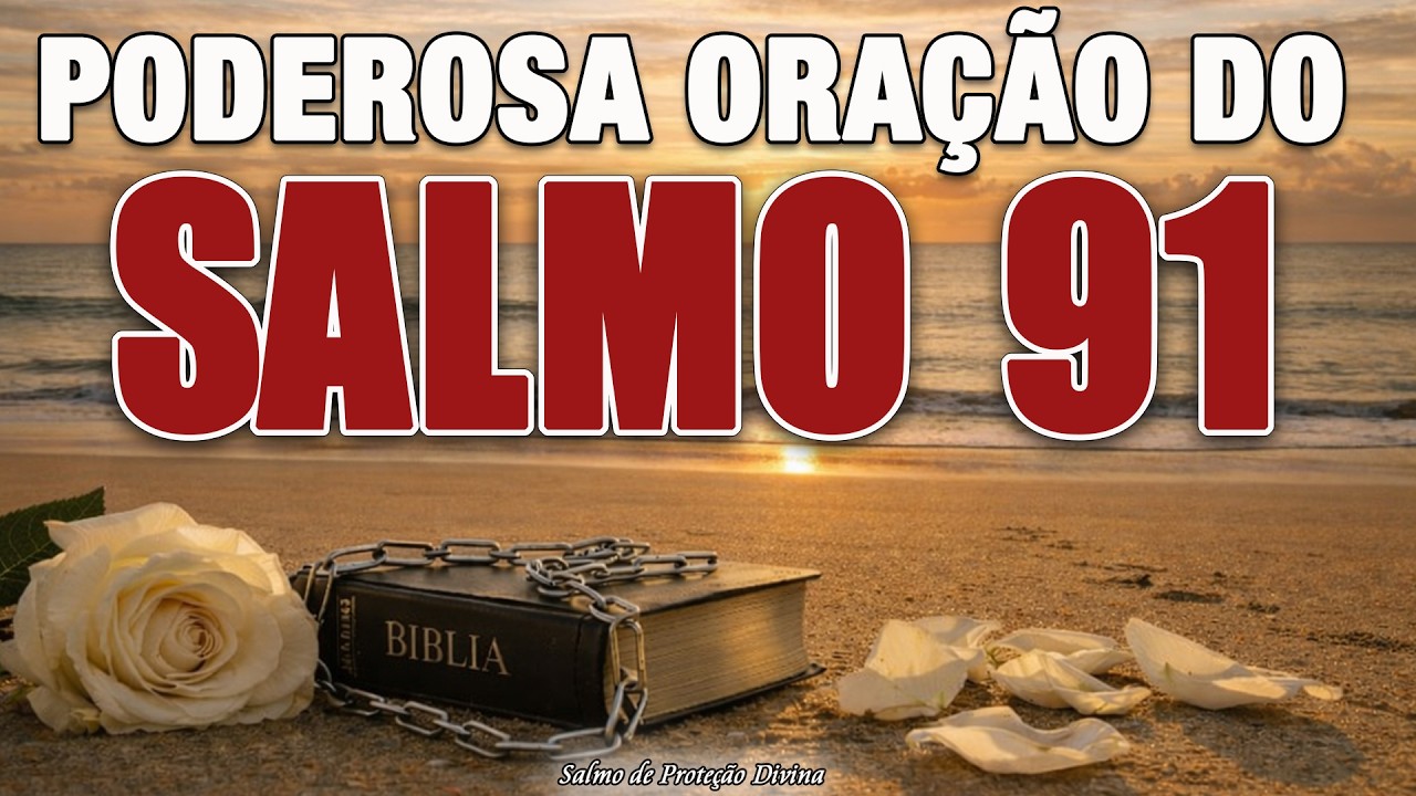 SALMO 91 É A RESPOSTA PARA QUEM ESTÁ PERDIDO | ORAÇÃO DA MANHÃ