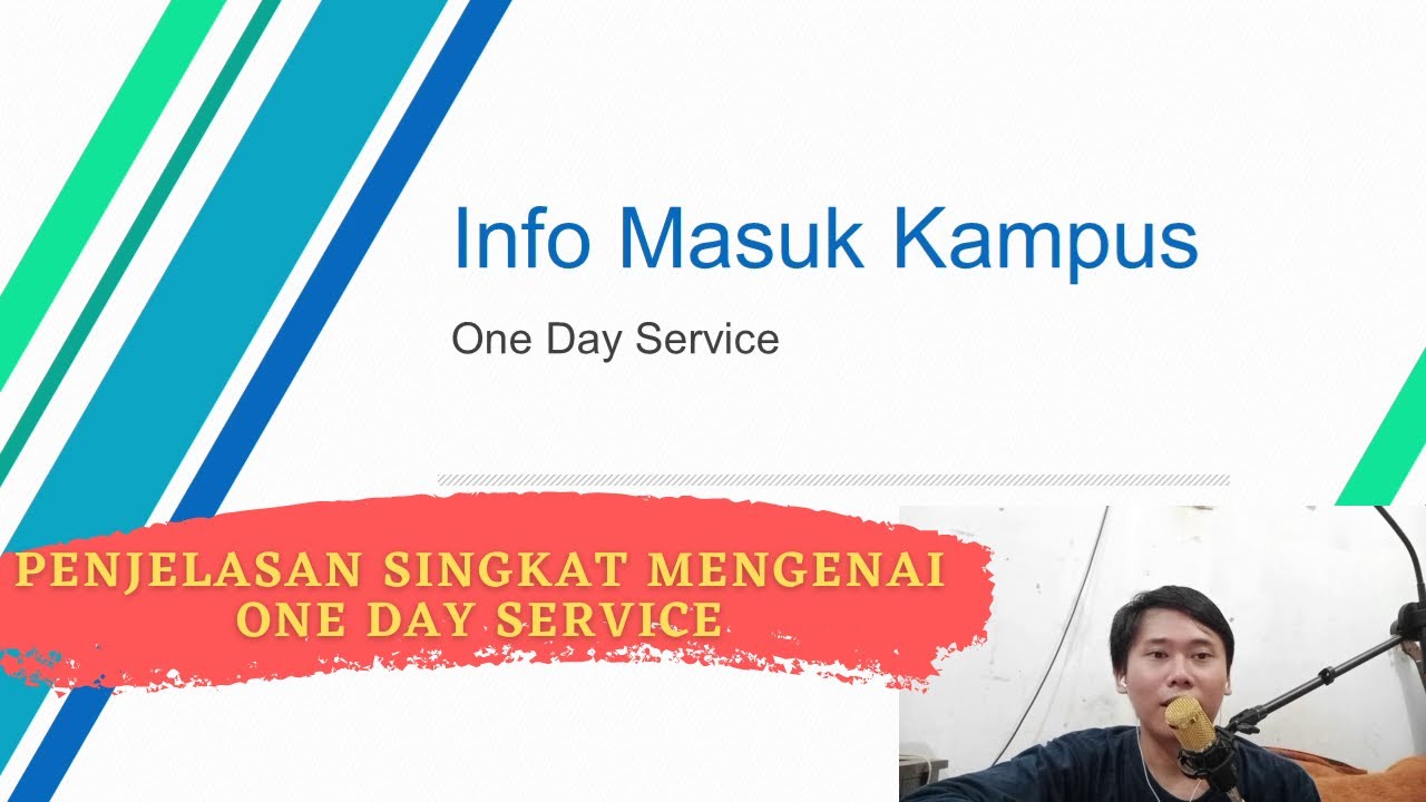 APA ITU ONE DAY SERVICE? || Info Masuk Kampus (IMK)