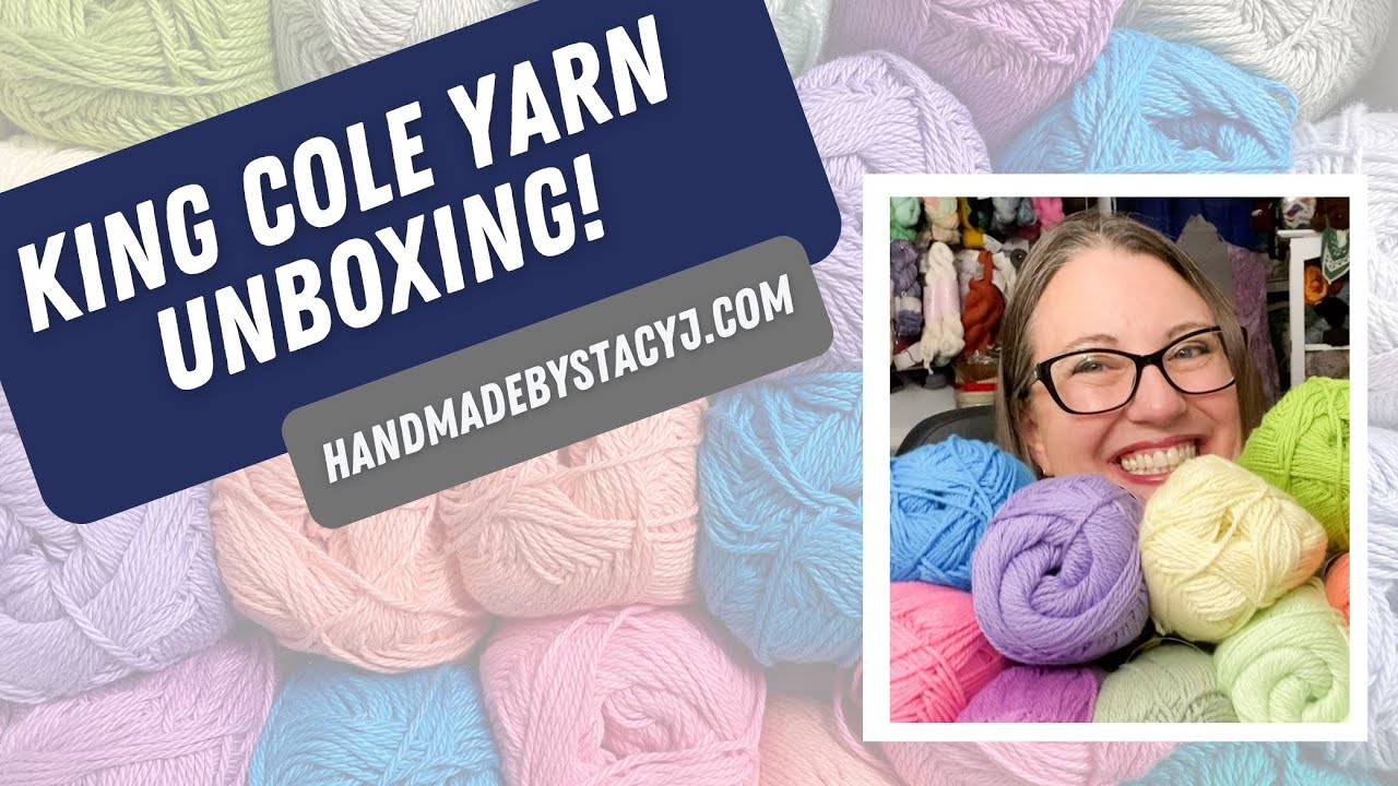 Unboxing of King Cole Yarn!