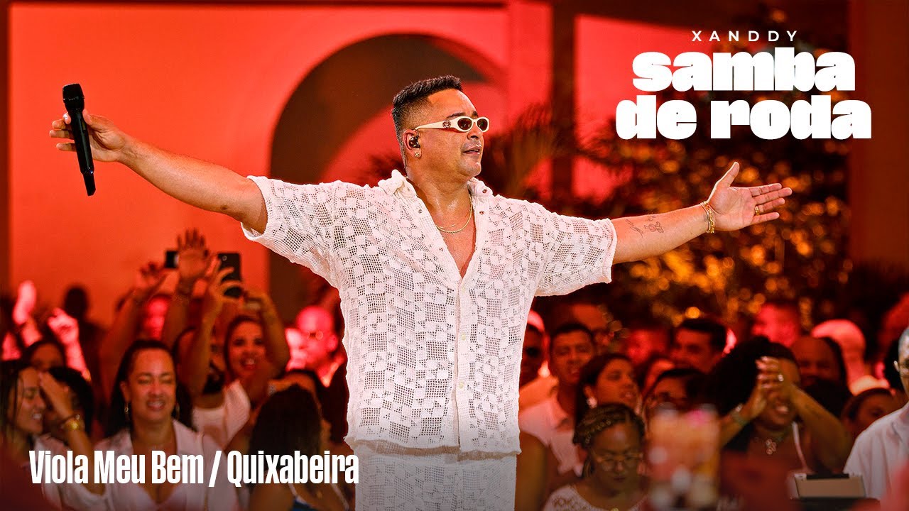 Xanddy Harmonia - Viola Meu Bem, Quixabeira (DVD Samba de Roda) - Ao Vivo