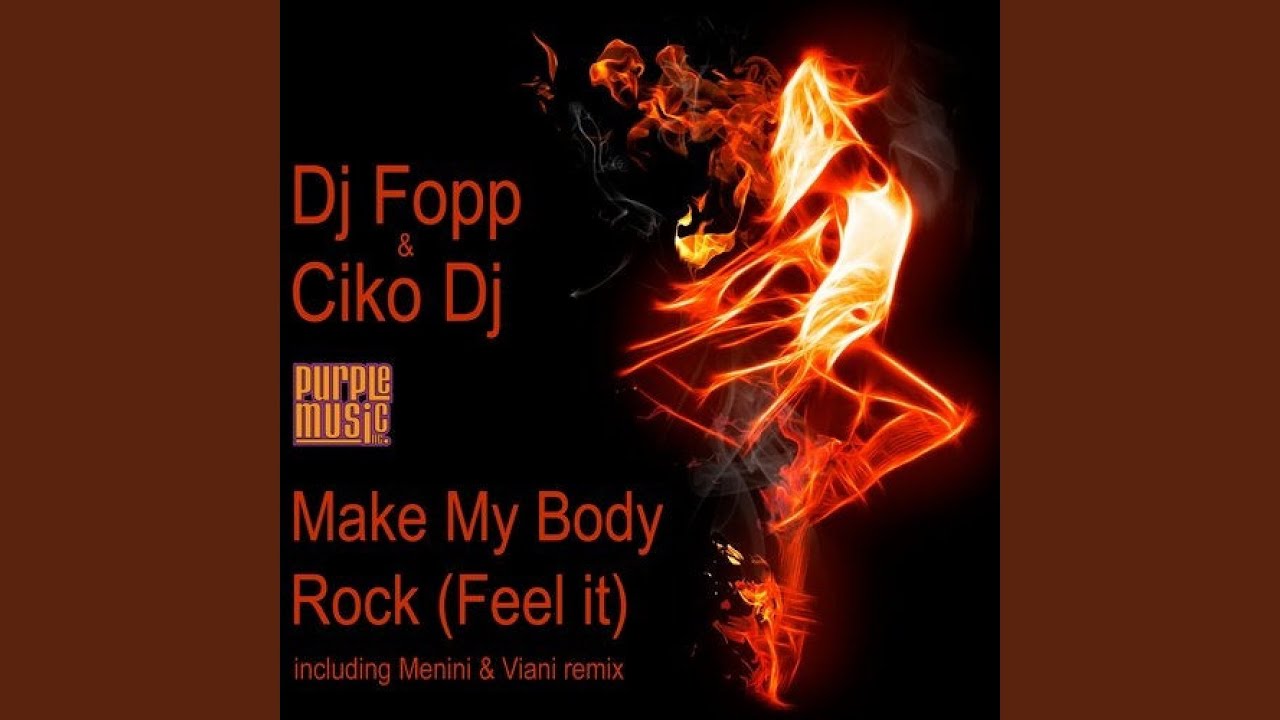Make My Body Rock Feel It (Menini & Viani Remix)