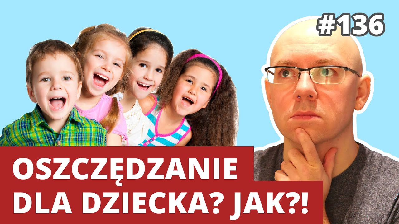OSZCZĘDZANIE DLA DZIECKA - jak zacząć i gdzie odkładać pieniądze z 500+ | WNOP #136