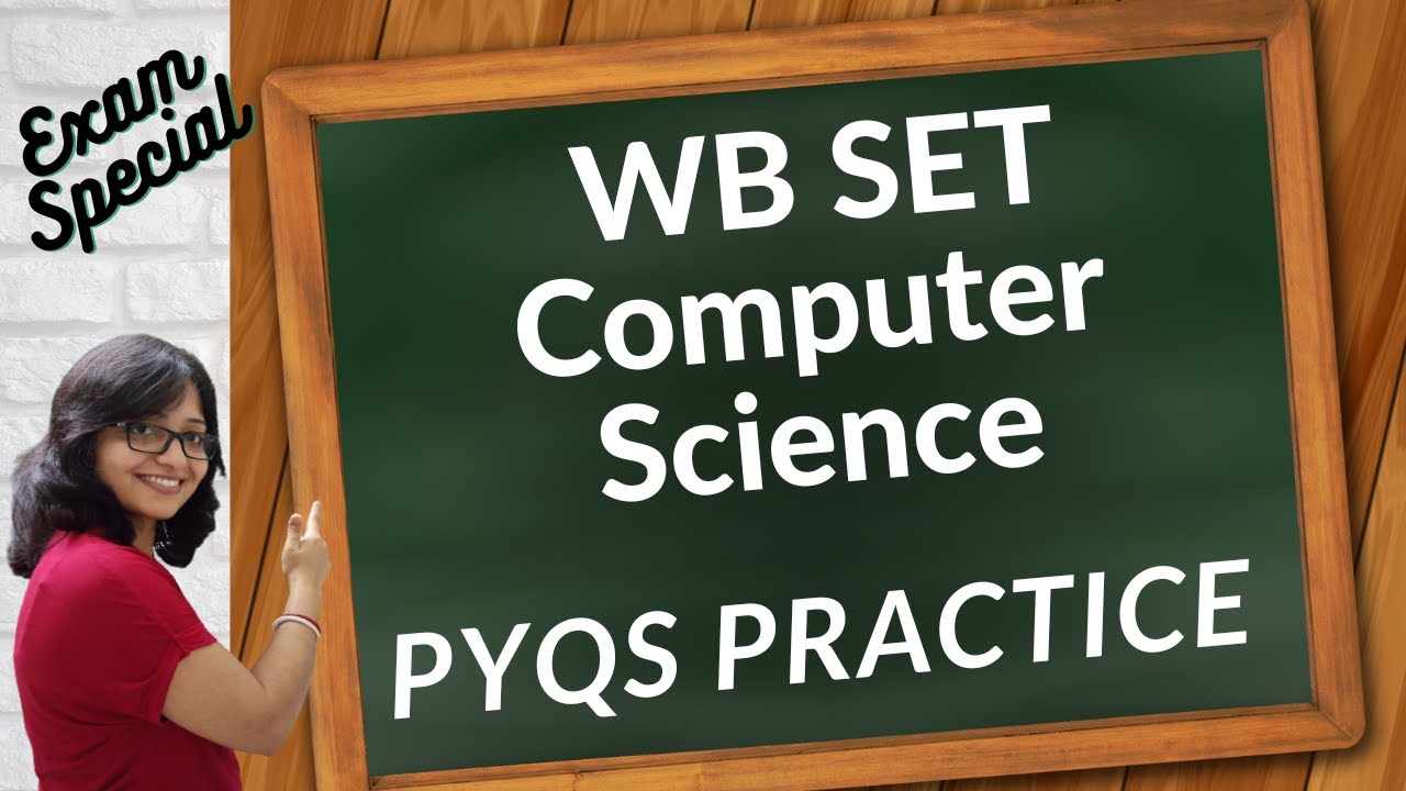 WB SET | West Bengal SET PYQs Practice Session Computer Science -Day 2 | Last moment Revision