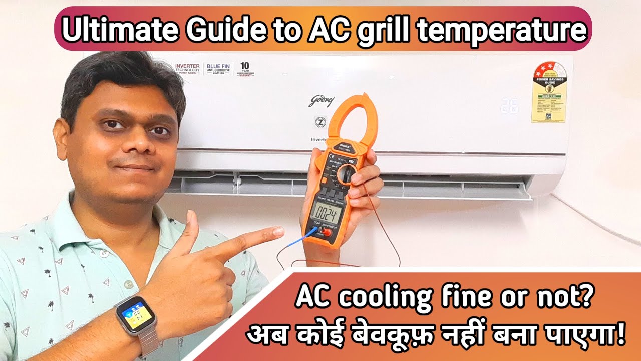 Ultimate Guide to Split AC Grill Temperature in Hindi | How to Solve cooling problems | Feat Godrej