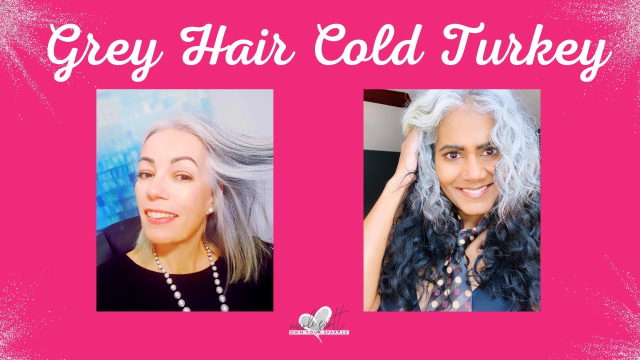 Grey Hair- Cold Turkey?!?!