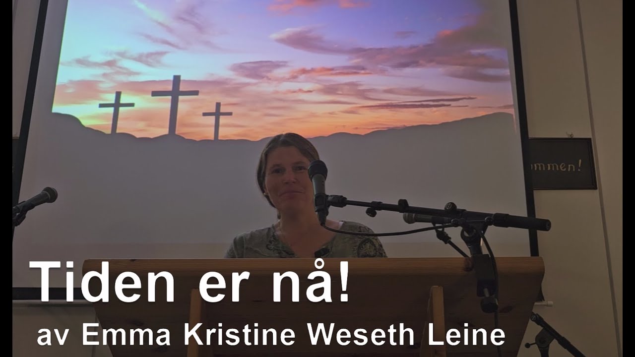 Tiden er nå! av Emma Kristine Weseth Leine