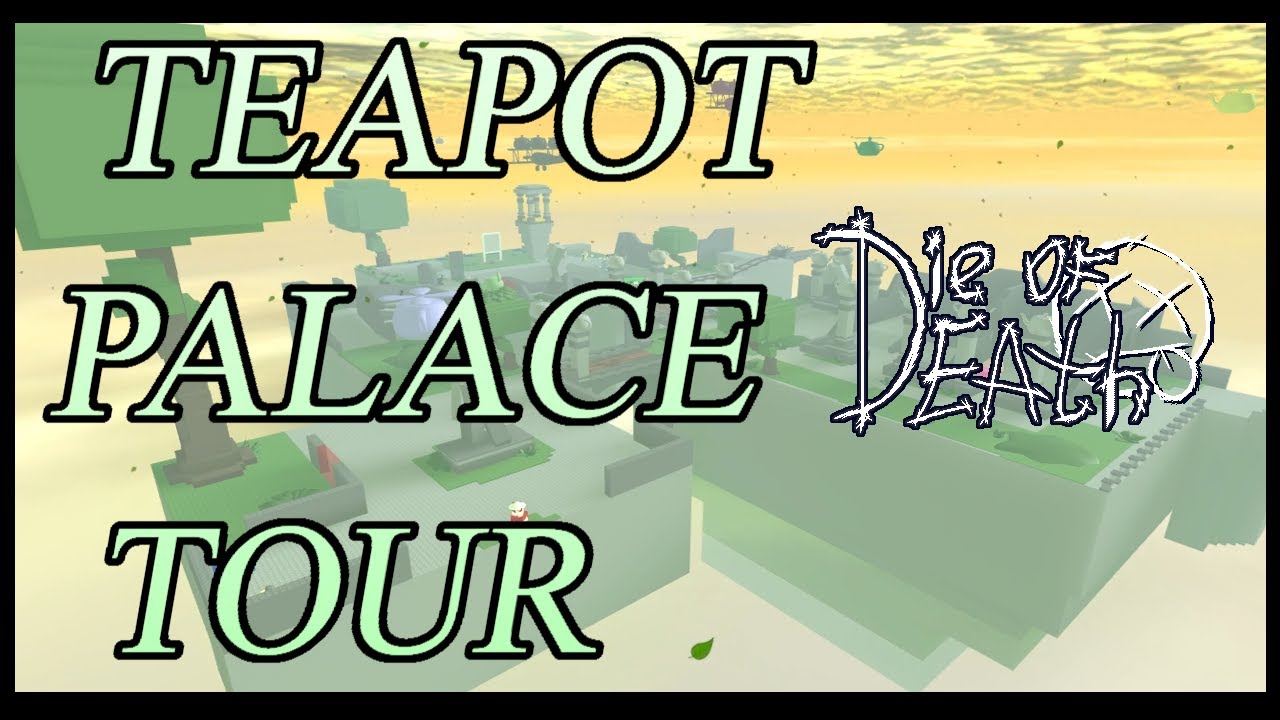 TEAPOT PALACE TOUR - (Calm, Rain, Last Man Standing) | Die Of Death OST FT. Eleanor Forte
