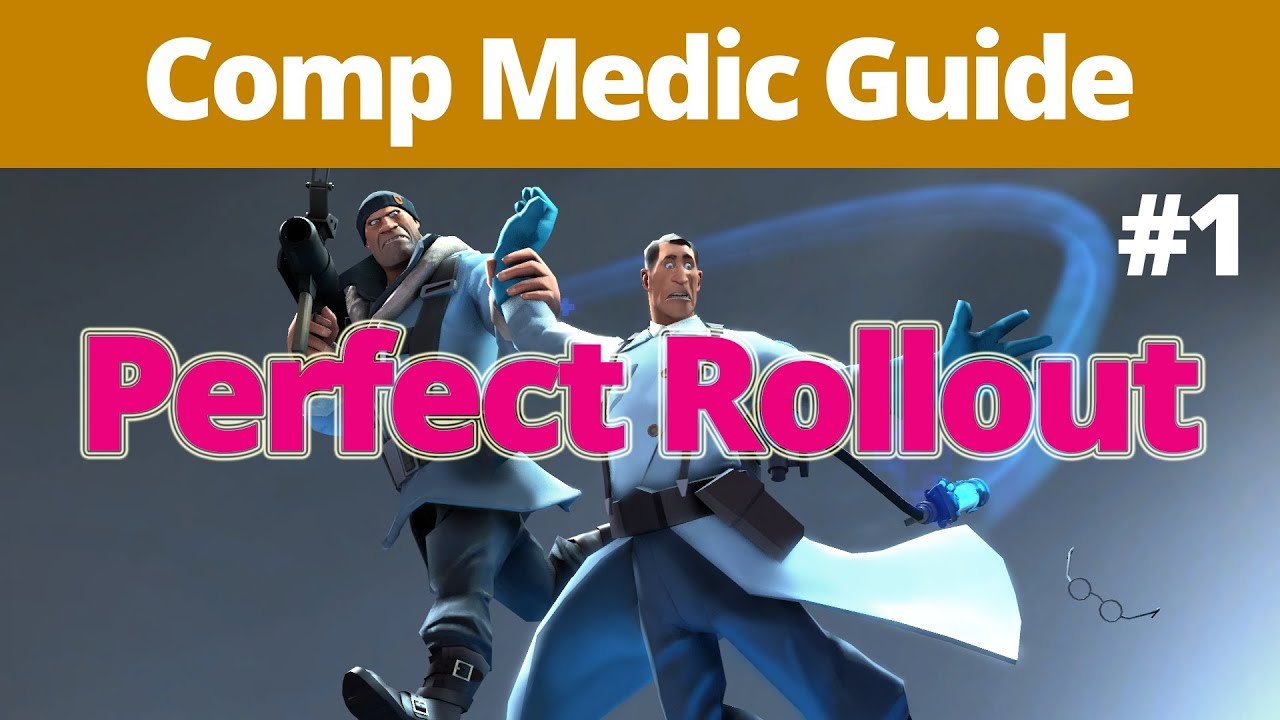 Comp Medic Guide #1 - Learn, Optimize, and Perfect the Rollout