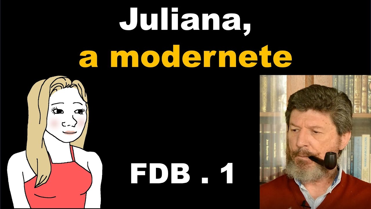 Juliana, a modernete FDB 1 Família Disfuncional Brasileira