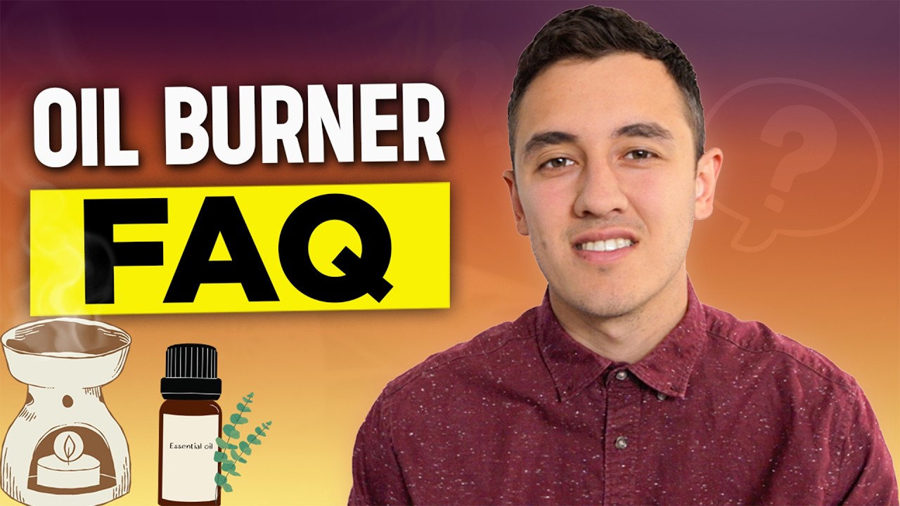 Essential Oil Burner (Frequently Asked Questions)
