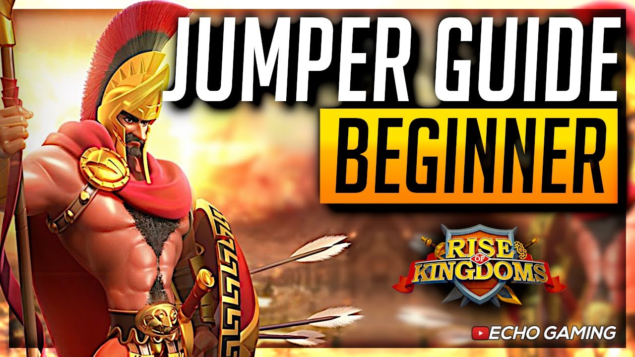 Rise of Kingdoms Beginner Jumper Guide