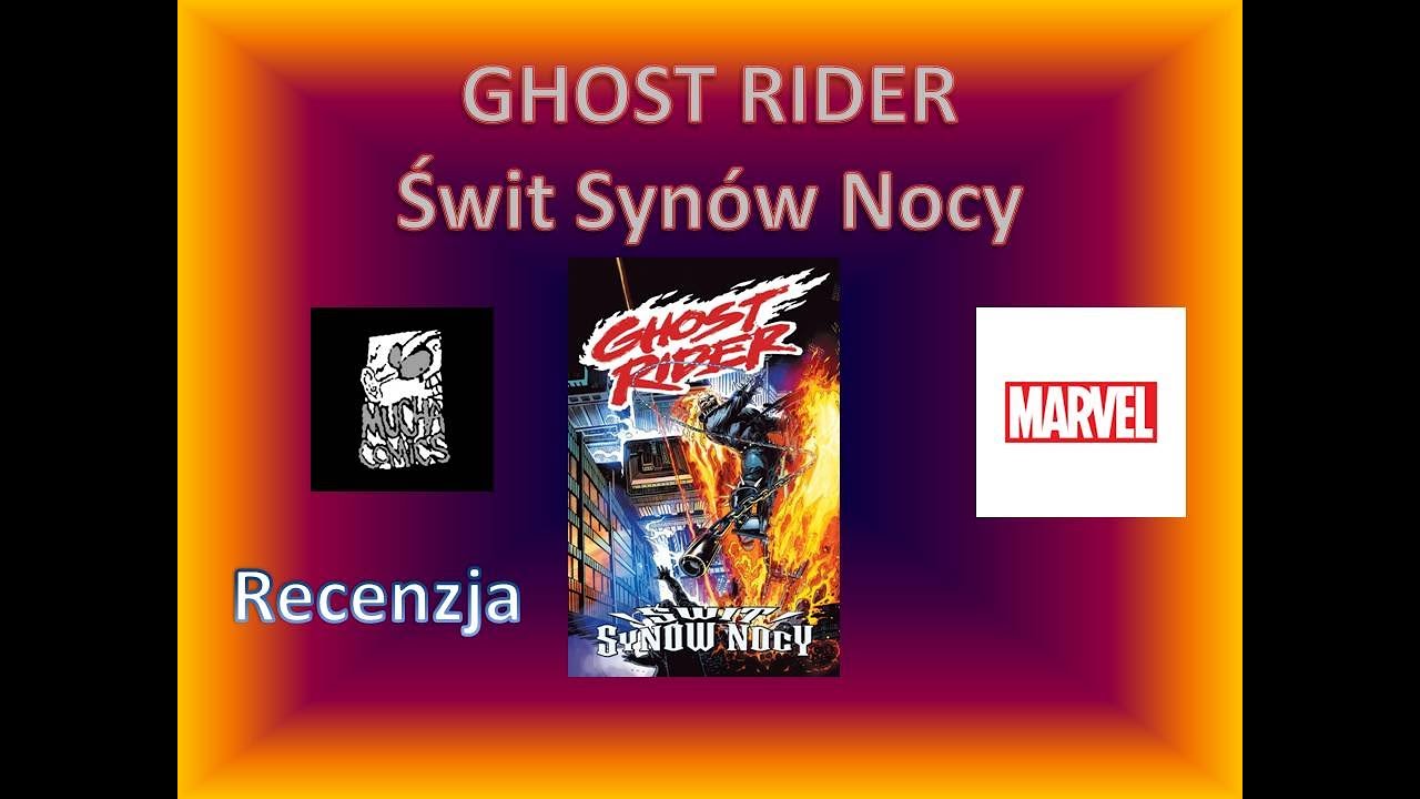 Ghost Rider. Duchy zemsty. Świt synów nocy - recenzje komiksów 2026 #12