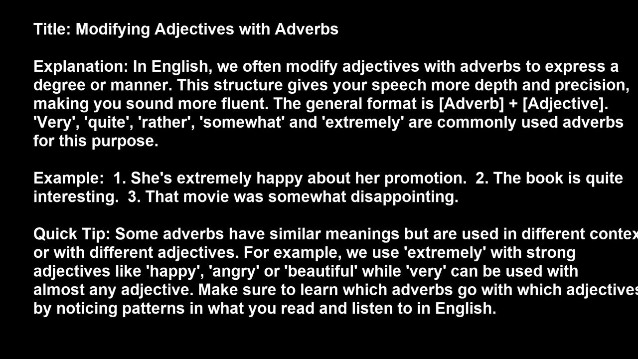 Modifying Adjectives with Adverbs