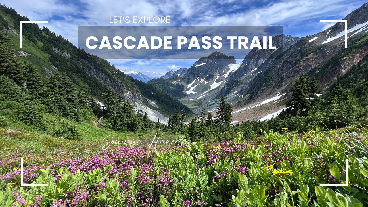 The Most Beautiful Hike in Washington? | Cascade Pass Adventure