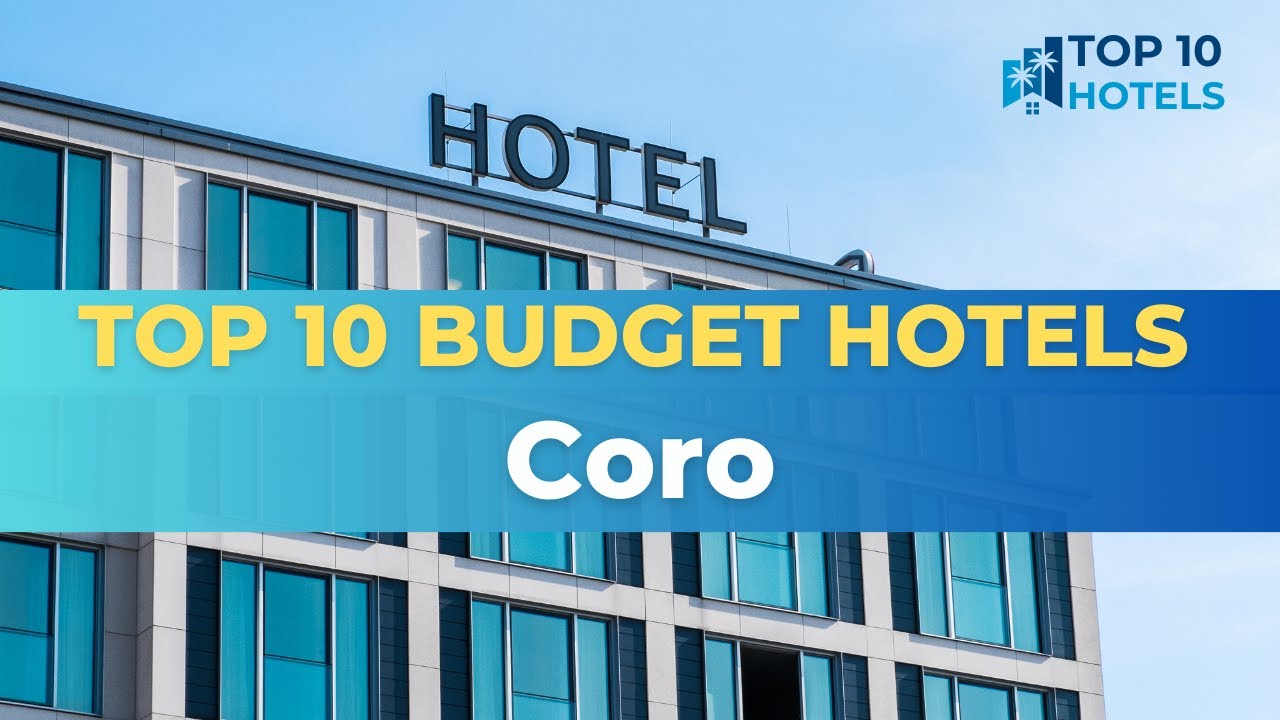 Top 10 Budget Hotels in Coro