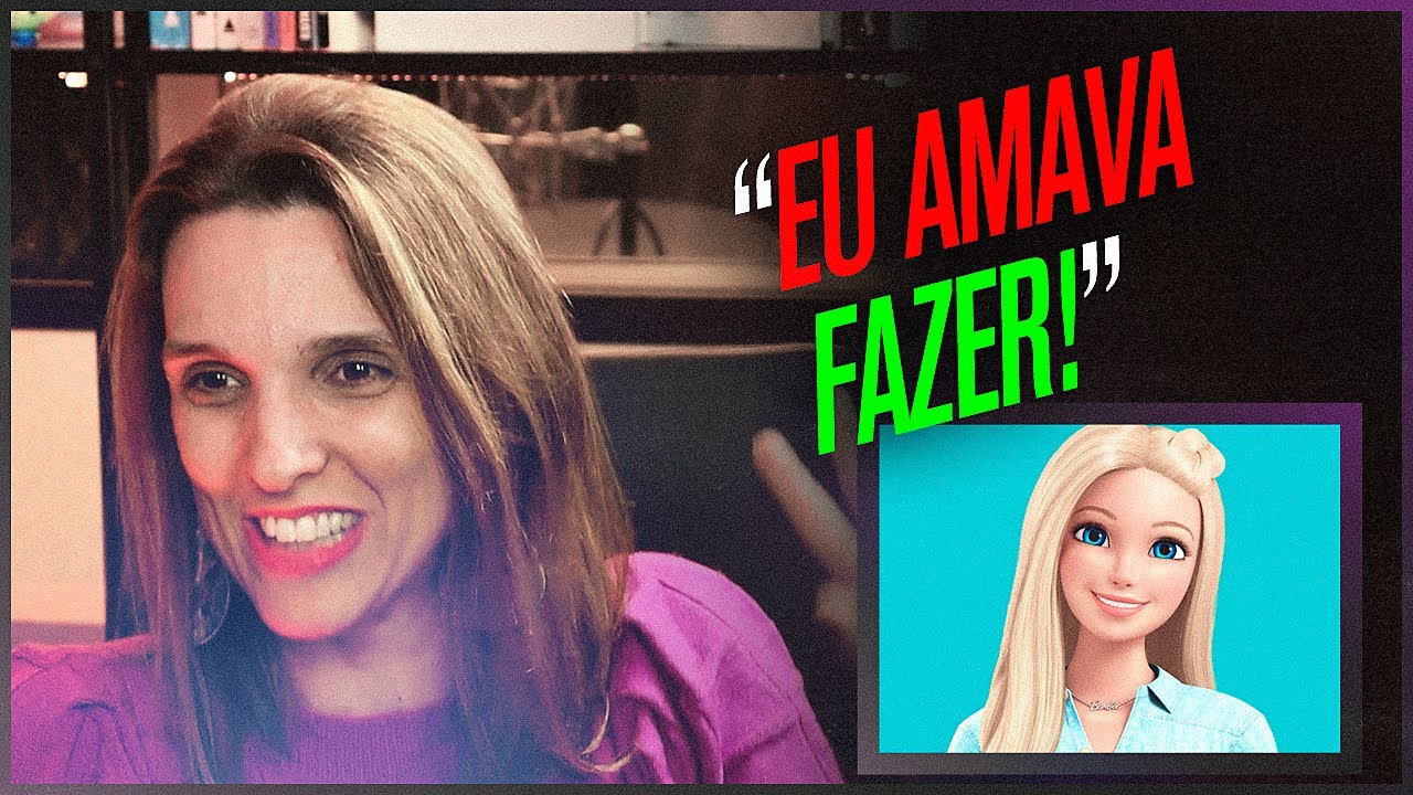DUBLADORA DA BARBIE por 8 ANOS, EVIE SAIDE conta o que ACHAVA de DUBLAR a PERSONAGEM
