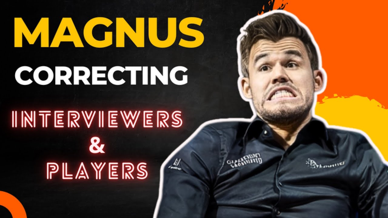 Magnus correcting interviewers & players 😜