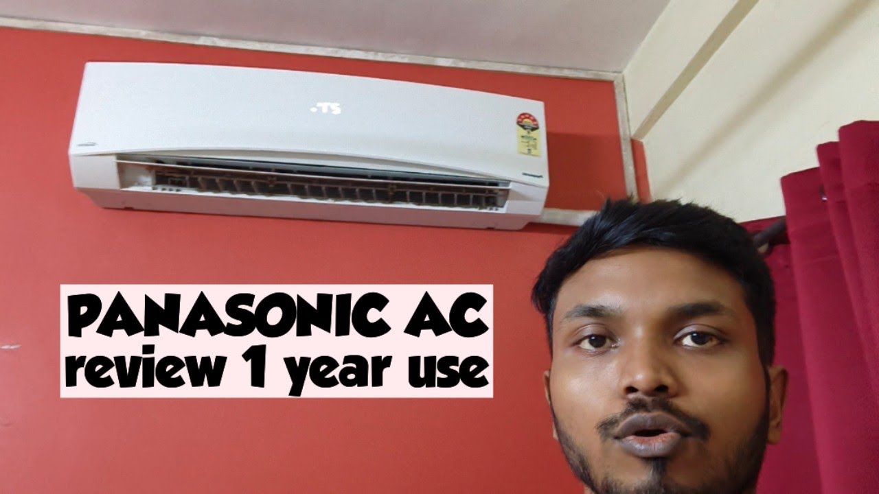 PANASONIC AC full review after 1 year