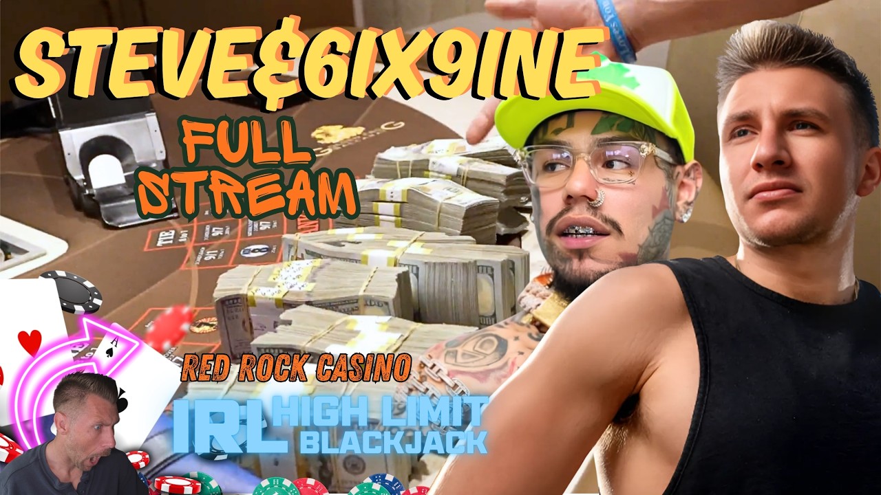 Stevewilldoit Gambles With 6ix 9ine! Full Stream!