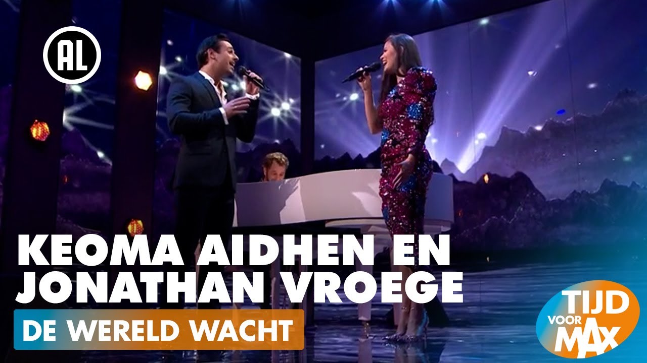 Keoma Aidhen en Jonathan Vroege - De Wereld Wacht | TIJD VOOR MAX