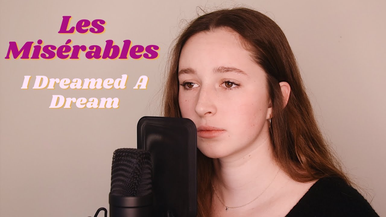 I Dreamed A Dream - Les Misérables