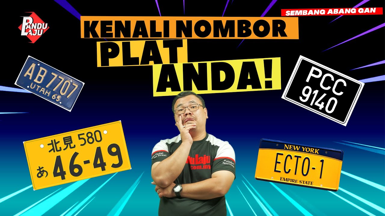 Segalanya Tentang Nombor Plat Yang Mungkin Korang Tak Tahu - Part 1