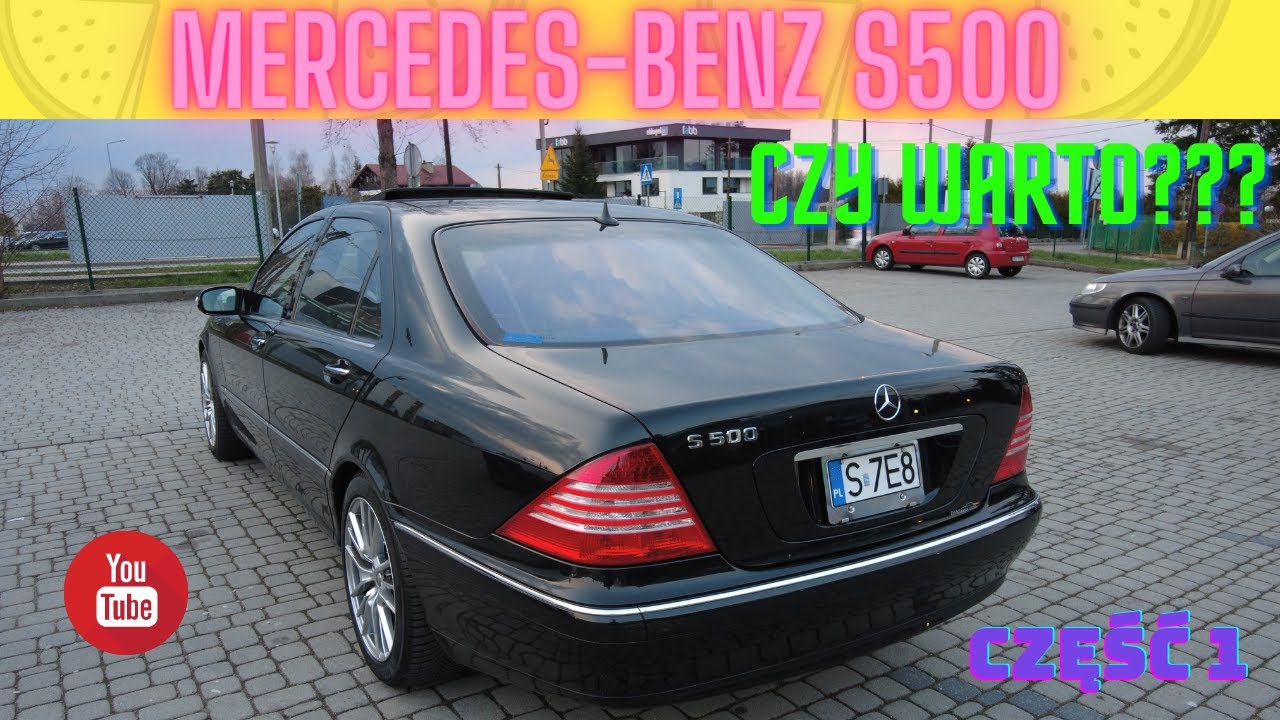 Mercedes S500 W220 czy warto?Część 1