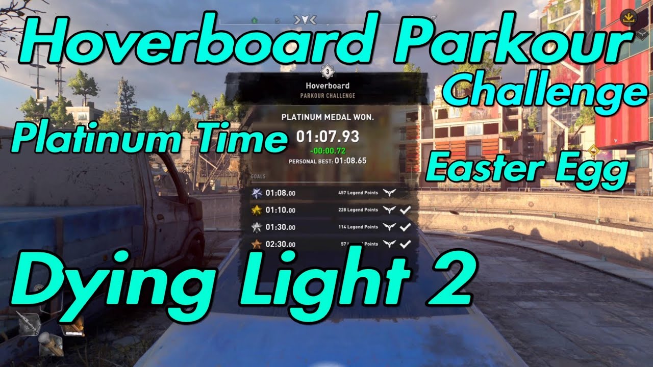 Dying Light 2 - Hoverboard Parkour Challenge Platinum Time Easter Egg