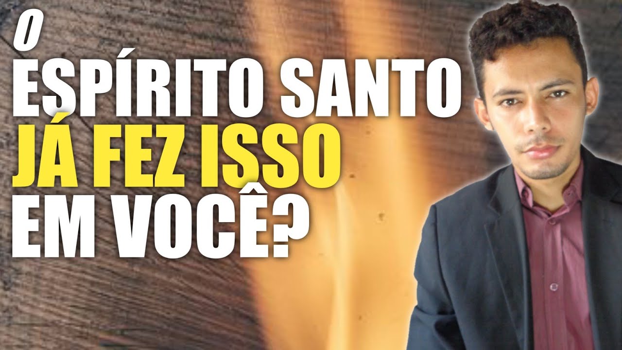 10 AÇÕES DO ESPÍRITO SANTO NA VIDA DO CRISTÃO | Ele já fez isso em você?